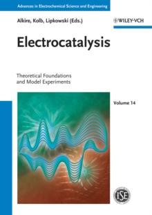 Electrocatalysis : Theoretical Foundations and Model Experiments