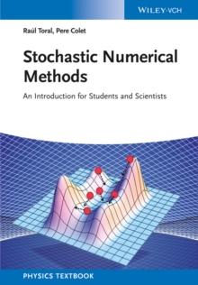 Stochastic Numerical Methods : An Introduction for Students and Scientists