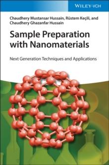 Sample Preparation with Nanomaterials : Next Generation Techniques and Applications