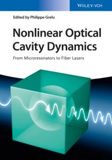 Nonlinear Optical Cavity Dynamics : From Microresonators to Fiber Lasers