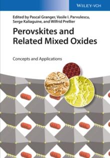 Perovskites and Related Mixed Oxides : Concepts and Applications