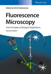 Fluorescence Microscopy : From Principles to Biological Applications