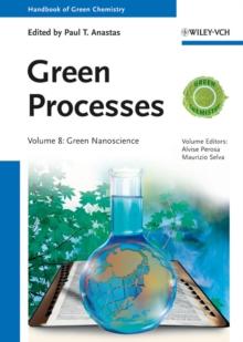 Green Processes, Volume 8 : Green Nanoscience