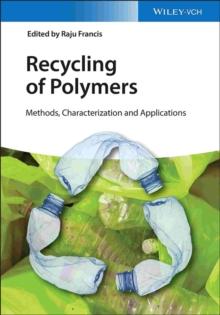 Recycling of Polymers : Methods, Characterization and Applications