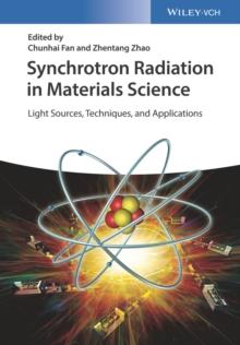 Synchrotron Radiation in Materials Science : Light Sources, Techniques, and Applications