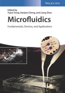 Microfluidics : Fundamentals, Devices, and Applications