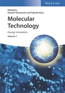 Molecular Technology, Volume 1 : Energy Innovation