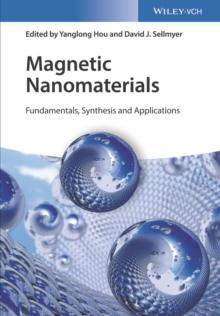 Magnetic Nanomaterials : Fundamentals, Synthesis and Applications