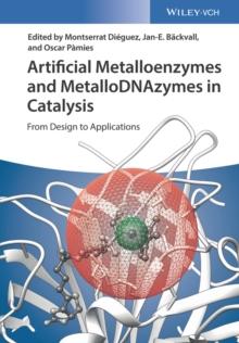 Artificial Metalloenzymes and MetalloDNAzymes in Catalysis : From Design to Applications