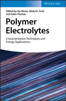 Polymer Electrolytes : Characterization Techniques and Energy Applications