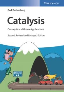 Catalysis : Concepts and Green Applications