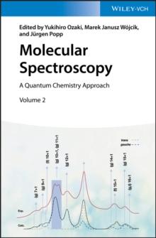 Molecular Spectroscopy : A Quantum Chemistry Approach