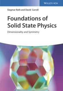 Foundations of Solid State Physics : Dimensionality and Symmetry