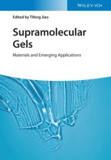 Supramolecular Gels : Materials and Emerging Applications