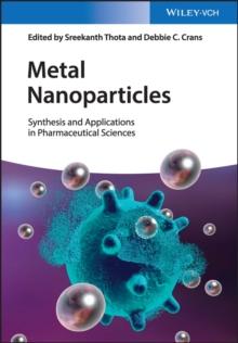 Metal Nanoparticles : Synthesis and Applications in Pharmaceutical Sciences