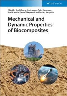 Mechanical and Dynamic Properties of Biocomposites