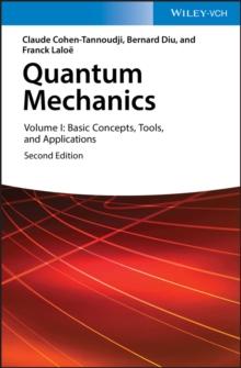 Quantum Mechanics, Volume 1 : Basic Concepts, Tools, and Applications