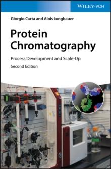 Protein Chromatography : Process Development and Scale-Up