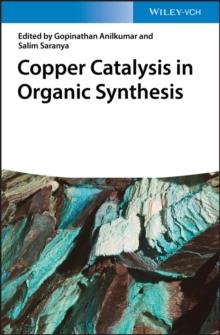 Copper Catalysis in Organic Synthesis