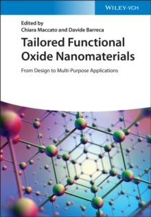 Tailored Functional Oxide Nanomaterials : From Design to Multi-Purpose Applications