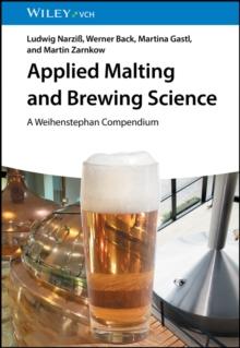 Applied Malting and Brewing Science : A Weihenstephan Compendium