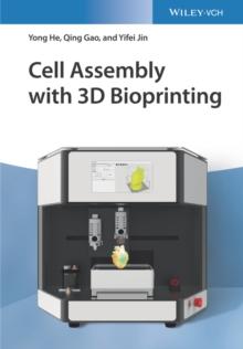 Cell Assembly with 3D Bioprinting