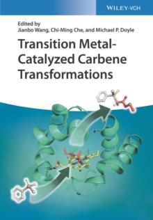 Transition Metal-Catalyzed Carbene Transformations