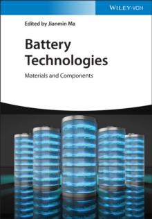 Battery Technologies : Materials and Components