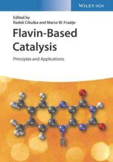 Flavin-Based Catalysis : Principles and Applications