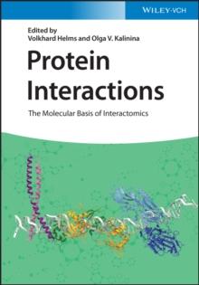 Protein Interactions : The Molecular Basis of Interactomics