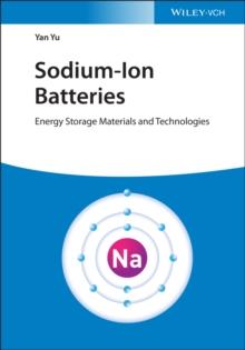 Sodium-Ion Batteries : Energy Storage Materials and Technologies