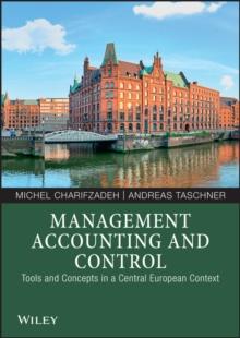 Management Accounting and Control : Tools and Concepts in a Central European Context