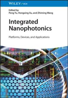 Integrated Nanophotonics : Platforms, Devices, and Applications