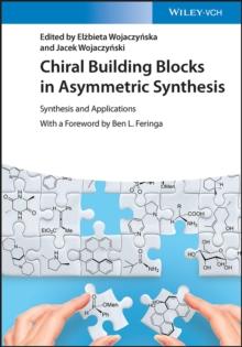 Chiral Building Blocks in Asymmetric Synthesis : Synthesis and Applications