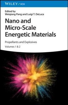 Nano and Micro-Scale Energetic Materials : Propellants and Explosives