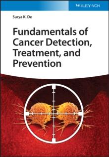 Fundamentals of Cancer Detection, Treatment, and Prevention