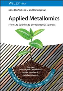 Applied Metallomics : From Life Sciences to Environmental Sciences