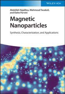 Magnetic Nanoparticles : Synthesis, Characterization, and Applications