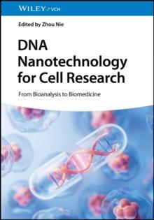 DNA Nanotechnology for Cell Research : From Bioanalysis to Biomedicine