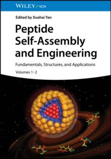 Peptide Self-Assembly and Engineering : Fundamentals, Structures, and Applications