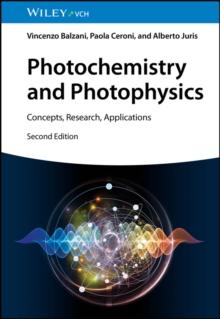 Photochemistry and Photophysics : Concepts, Research, Applications