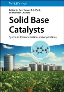 Solid Base Catalysts : Synthesis, Characterization, and Applications