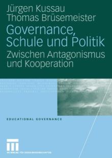 Governance, Schule Und Politik : Zwischen Antagonismus Und Kooperation