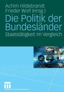 Die Politik Der Bundeslander : Staatstatigkeit Im Vergleich