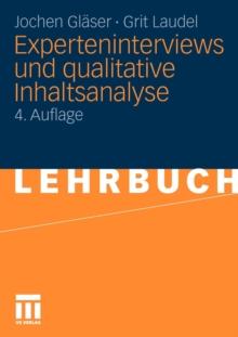 Experteninterviews Und Qualitative Inhaltsanalyse : ALS Instrumente Rekonstruierender Untersuchungen