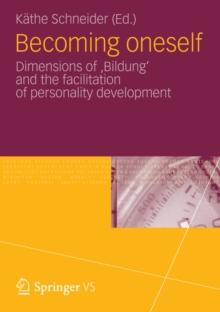 Becoming oneself : Dimensions of 'Bildung' and the facilitation of personality development