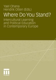 Where Do You Stand? : Intercultural Learning and Political Education in Contemporary Europe