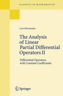 The Analysis of Linear Partial Differential Operators II : Differential Operators with Constant Coefficients