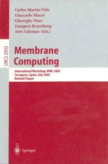 Membrane Computing : International Workshop, WMC 2003, Tarragona, Spain, July 17-22, 2003, Revised Papers