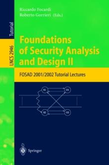 Foundations of Security Analysis and Design II : FOSAD 2001/2002 Tutorial Lectures